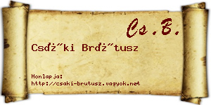 Csáki Brútusz névjegykártya